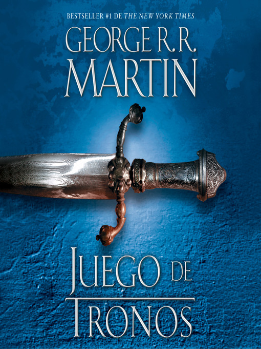 Title details for Juego de tronos by George R. R. Martin - Available